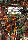 il counseling sistemico pluralista dalla teoria alla pratica
