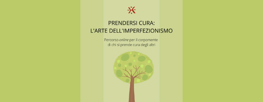 Seminario "Prendersi cura: l'arte dell'imperfezionismo"